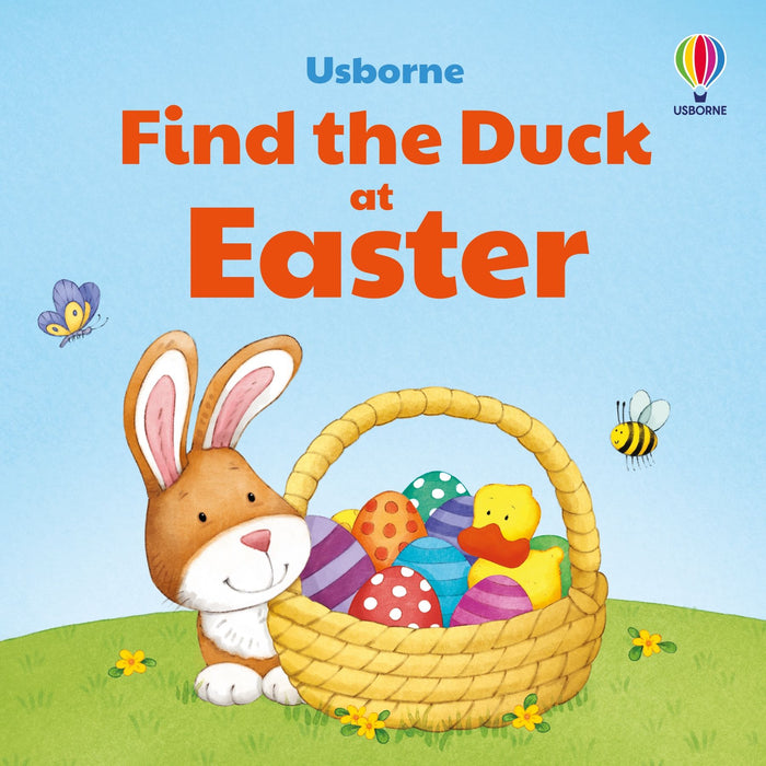 Book cover for Find the Duck at Easter with a brown bunny, basket of colorful eggs, and a yellow duck on a green hill.