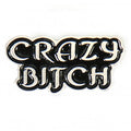 Milwaukee Leather MLP9226 Crazy Bitch Pin For Jackets, Vest, Hats and Clothing
