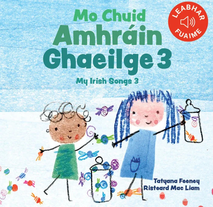 Cover of Mo Chuid Amhráin Ghaeilge 3 showing two hand-drawn girls and candy on a textured blue background.