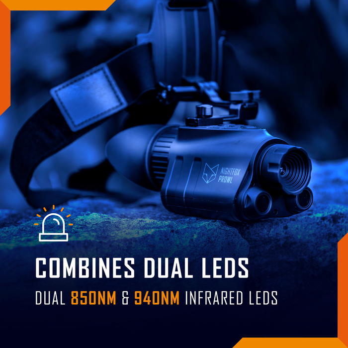 The Prowl has 850nm and 940nm LEDs, which is unique for a night vision monocular.